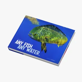 Any Fish, Any Water: Photography by Jason Arnold